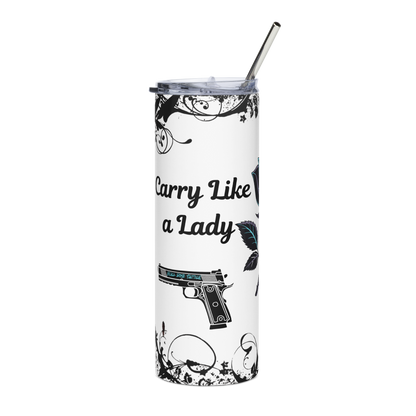 Durable 20oz Carry Like a Lady Strike Like a Thorn tumbler for women gun owners