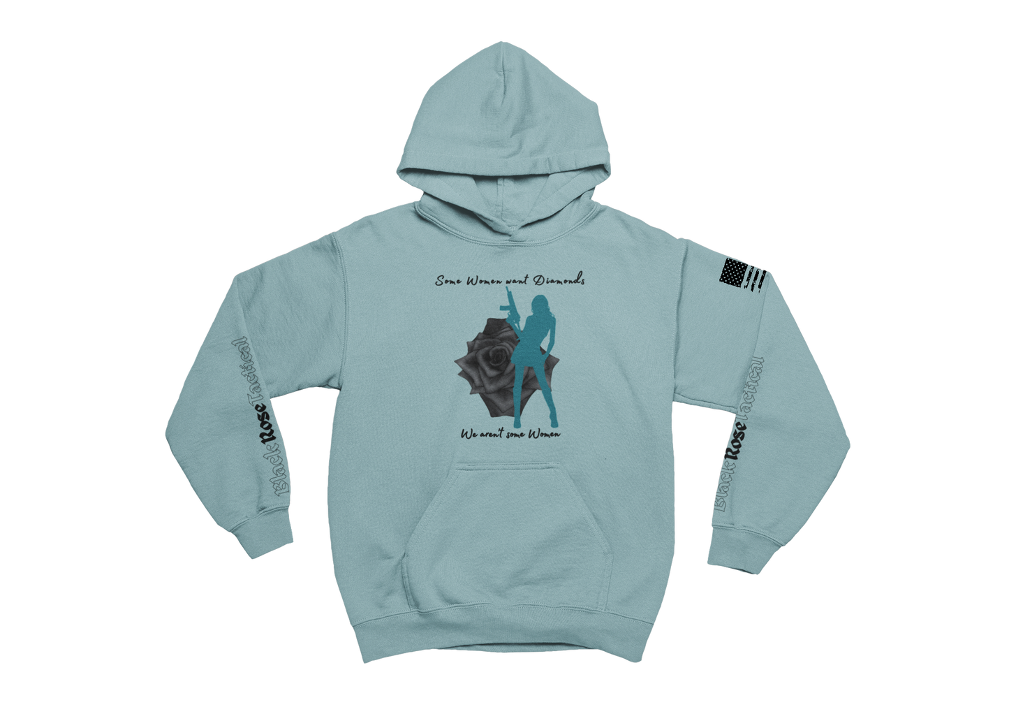 We Aren't Some Women Hoodie