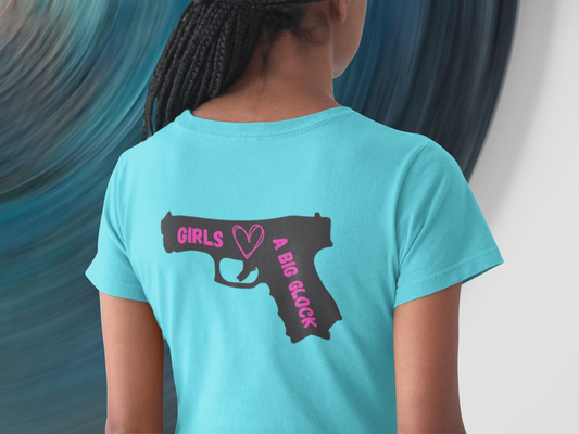 Girls <3 A Big Glock