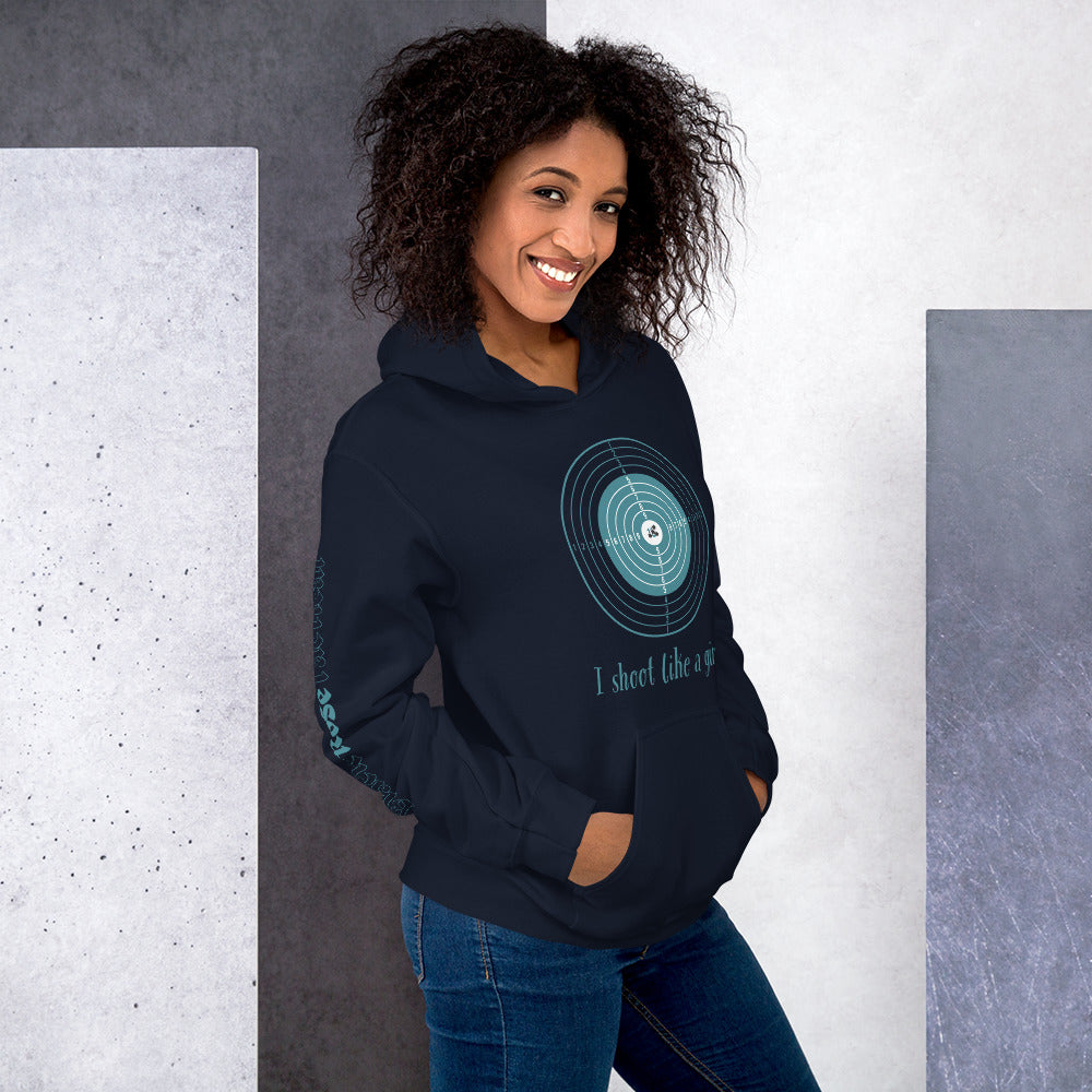 I Shoot Like a Girl Hoodie