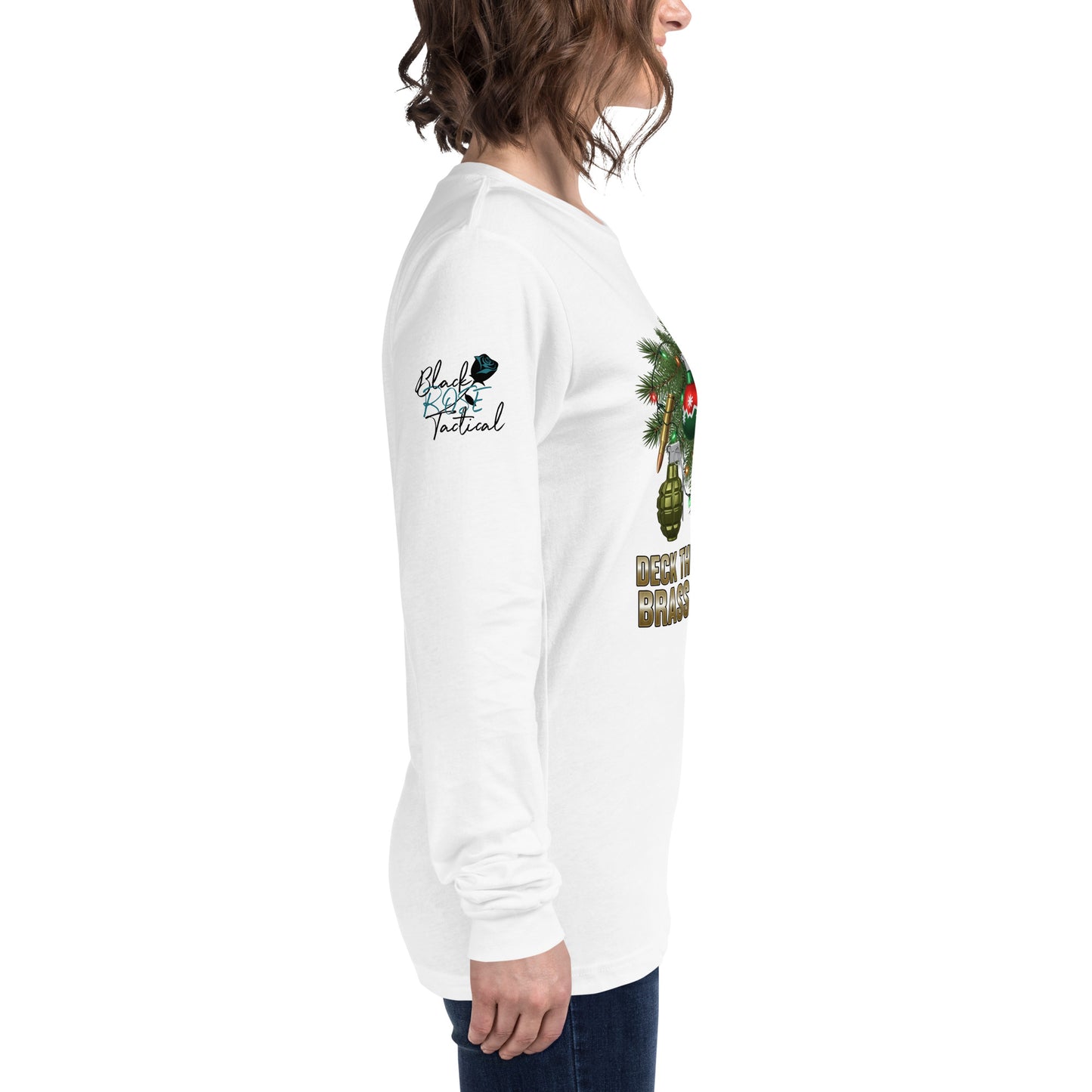 Deck the halls with brass and balls right sleeve with black rose tactical logo white shirt